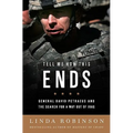 Tell Me How This Ends: General David Petraeus and the Search for a Way Out of Iraq - Paperback