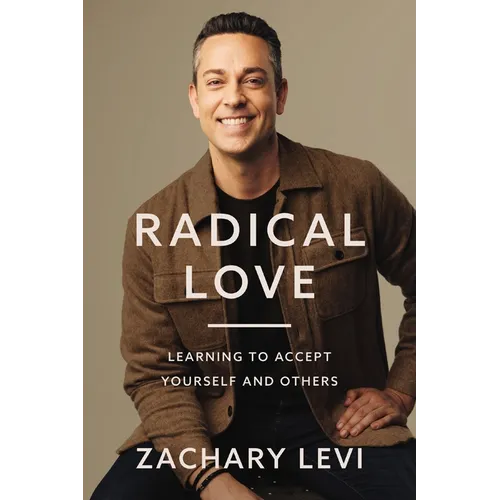 Radical Love: Learning to Accept Yourself and Others - Paperback
