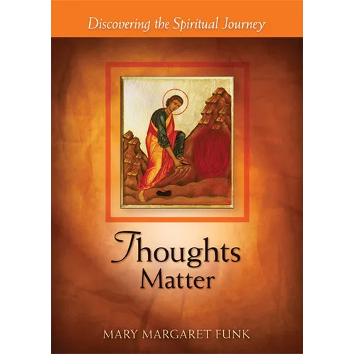 Thoughts Matter: Discovering the Spiritual Journey - Paperback