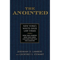 The Anointed: New York's White Shoe Law Firms--How They Started, How They Grew, and How They Ran the Country