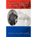 Morning to Midnight in the Saddle: Civil War Letters of a Soldier in Wilder's Lightning Brigade
