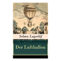 Der Luftballon: Der Beliebte Kinderklassiker - Paperback