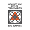 Geometric Keys of Vedic Wisdom - Paperback