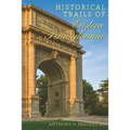 Historical Trails of Eastern Pennsylvania - Paperback
