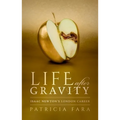 Life After Gravity: Isaac Newton's London Career - Hardcover