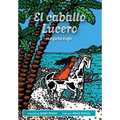 El caballo Lucero - Hardcover