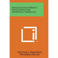 Angular Scattering Functions for Spherical Particles - Paperback