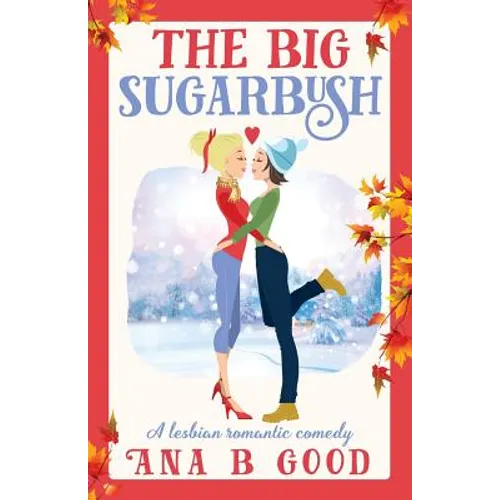 The Big Sugarbush: Lesbian Romance - Paperback