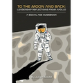To The Moon and Back: Leadership Reflections from Apollo - Paperback