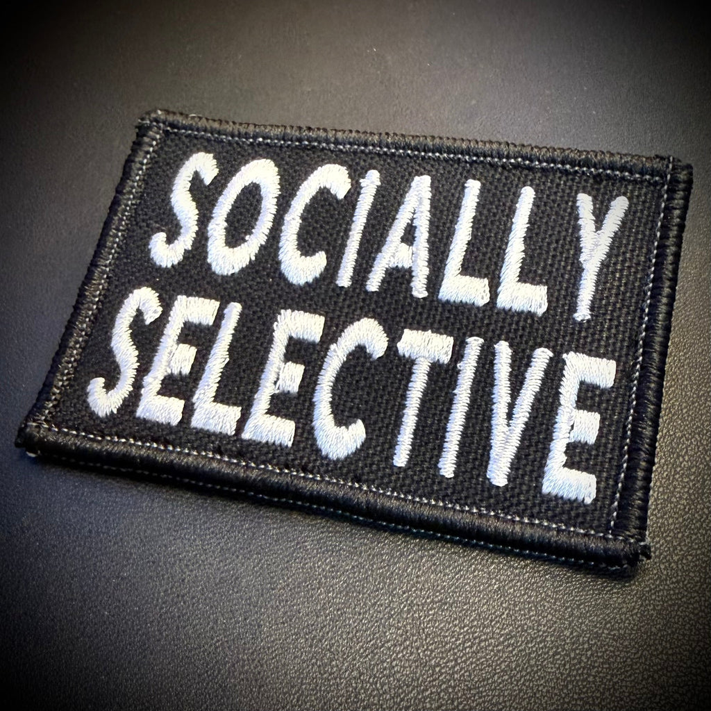 Socially Selective Funny Morale Patch, 2x3" | Made in USA | VELCRO® Brand Hook Backing