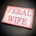 Feral Wife Funny Morale Patch, 2x3" | Made in USA | VELCRO® Brand Hook Backing