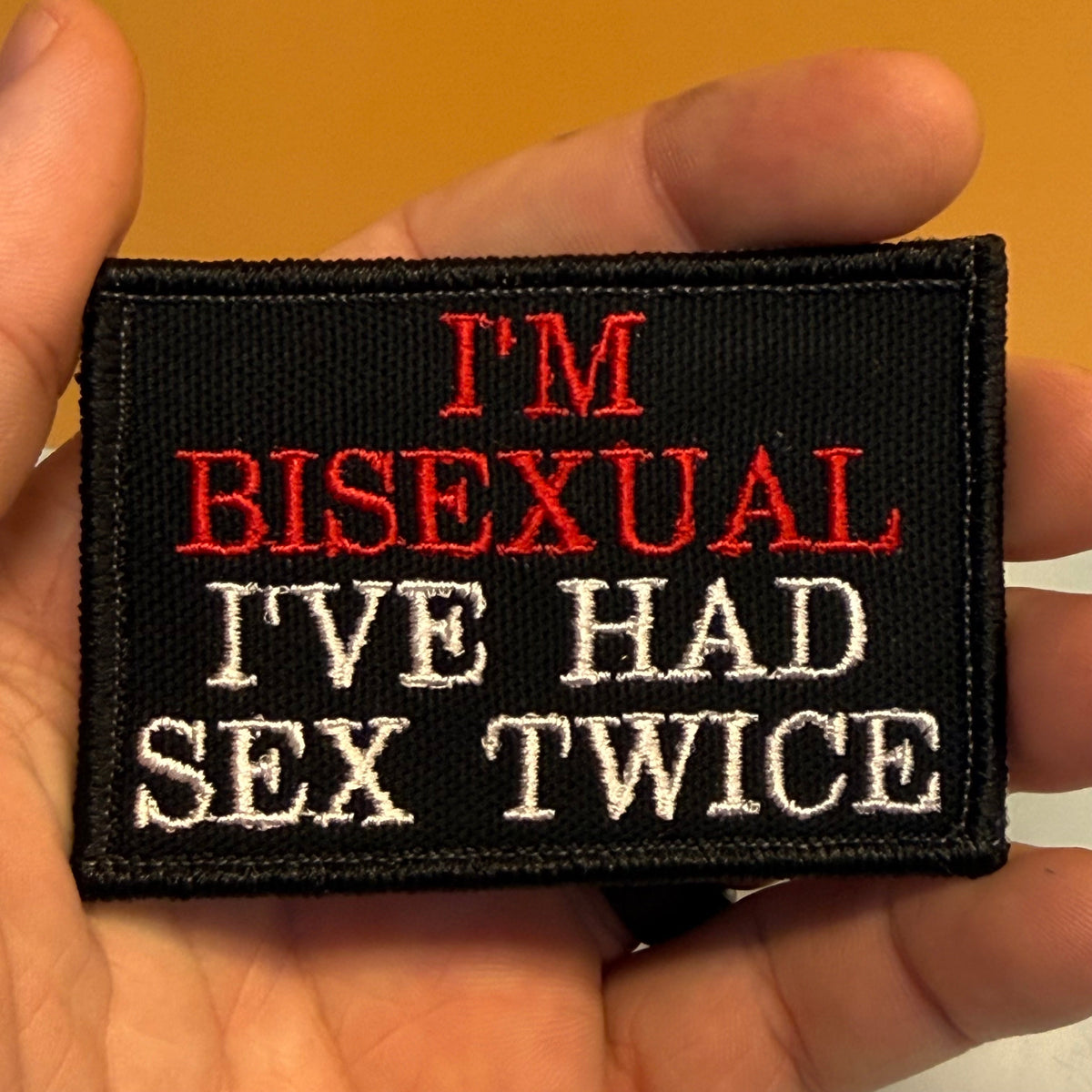 I'm Bisexual - I've Had Sex Twice Funny Morale Patch, 2x3" | Made in USA | VELCRO® Brand Hook Backing