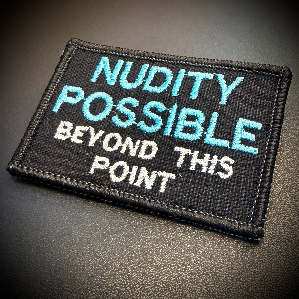 Nudity Possible Funny Morale Patch | Made in USA | VELCRO® Brand Hook Backing
