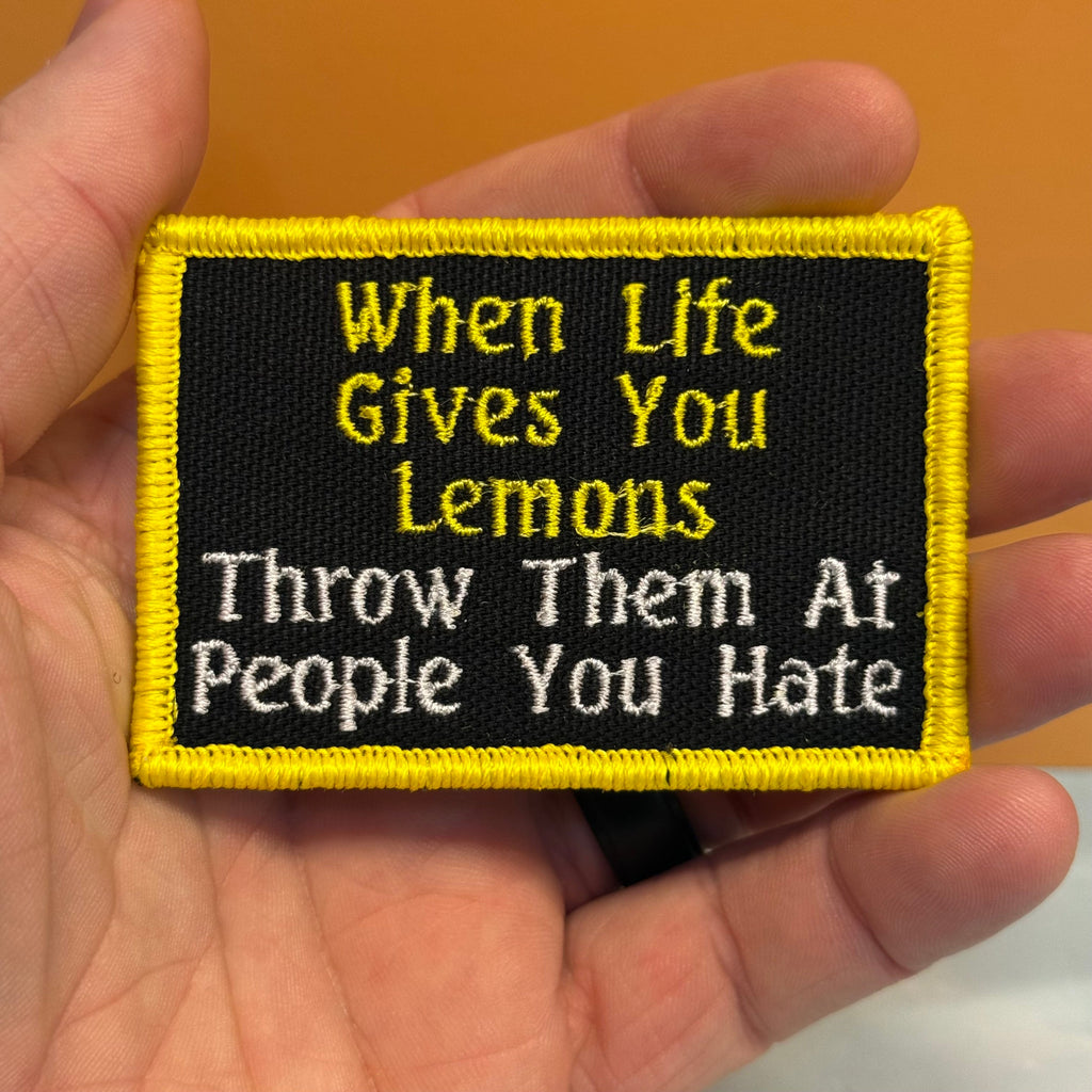 Throw Lemons At People You Hate Funny Morale Patch, 2x3" | Made in USA | VELCRO® Brand Hook Backing