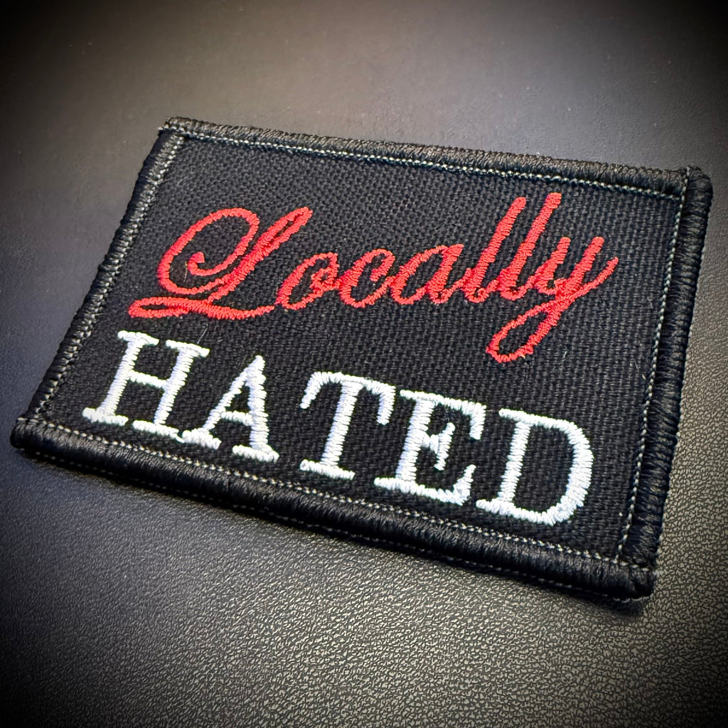Locally Hated Funny Morale Patch, 2x3" | Made in USA | VELCRO® Brand Hook Backing