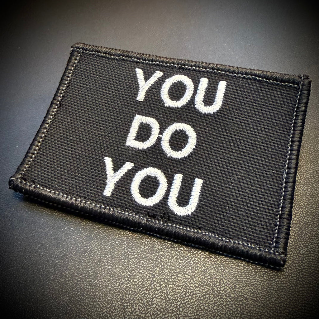 You Do You Funny Morale Patch, 2x3" | Made in USA | VELCRO® Brand Hook Backing