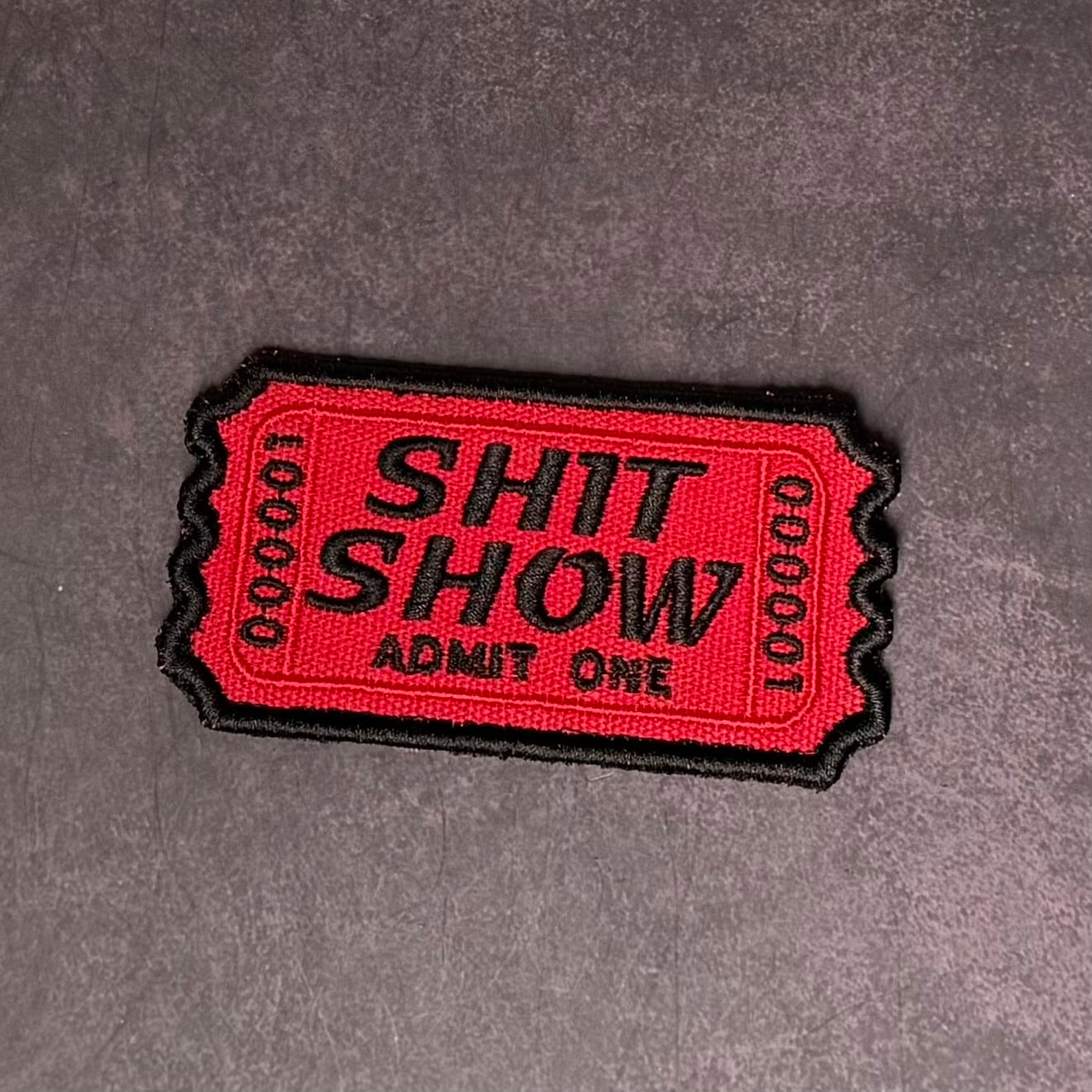 Shit Show Ticket Funny Morale Patch, 2.3x4" | Made in USA | VELCRO® Brand Hook Backing