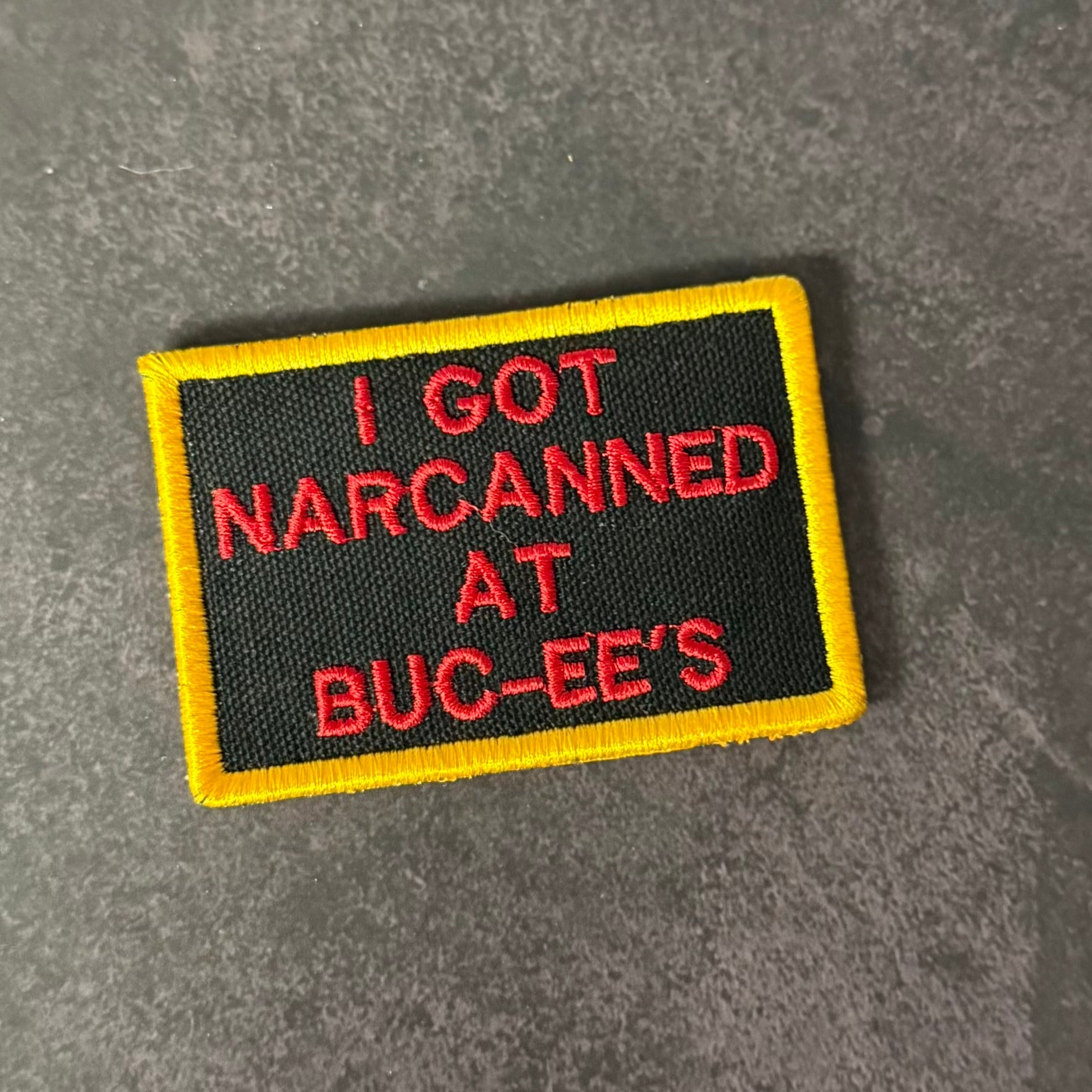 I Got Narcanned At Buc-ee's Funny Morale Patch, 2x3" | Made in USA | VELCRO® Brand Hook Backing
