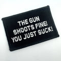 As Seen on Socials - The Gun Shoots Fine You Just Suck! - 2x3 Patch - Multiple Variants