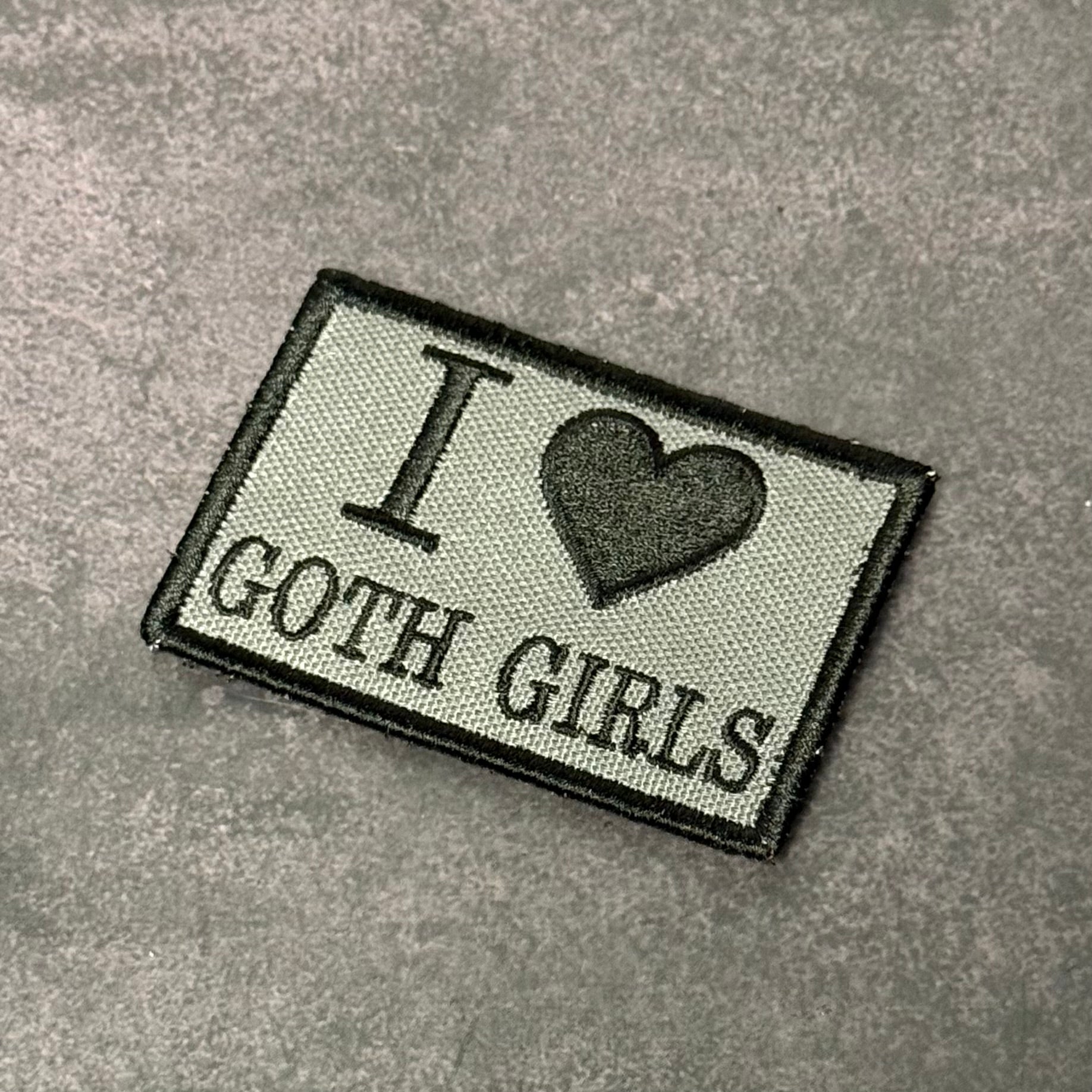 I Love Goth Girls Funny Morale Patch | Made in USA | VELCRO® Brand Hook Backing