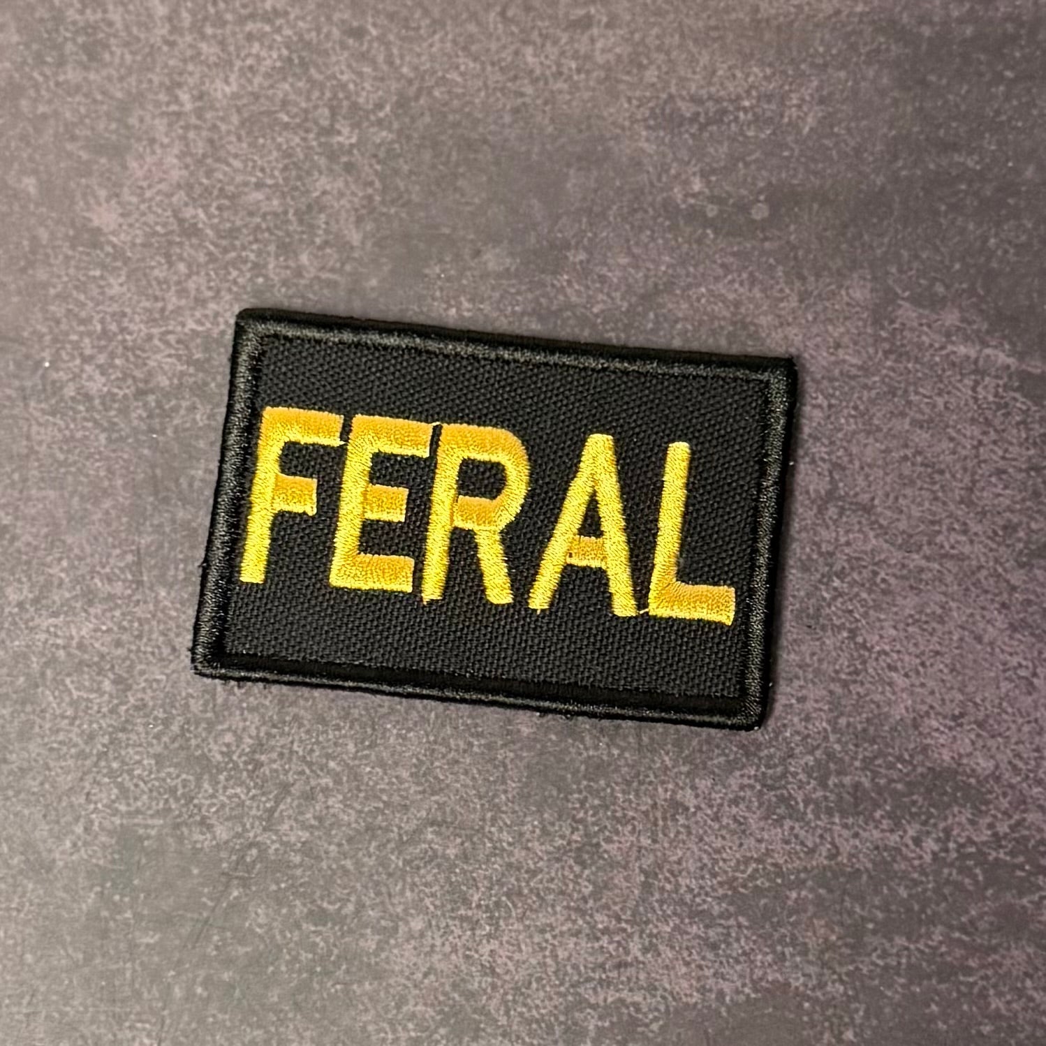 Feral & Wild Funny Morale Patch, 2x3" | Made in USA | VELCRO® Brand Hook Backing
