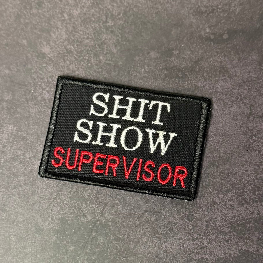 Shit Show Supervisor Funny Morale Patch, 2x3" | Made in USA | VELCRO® Brand Hook Backing