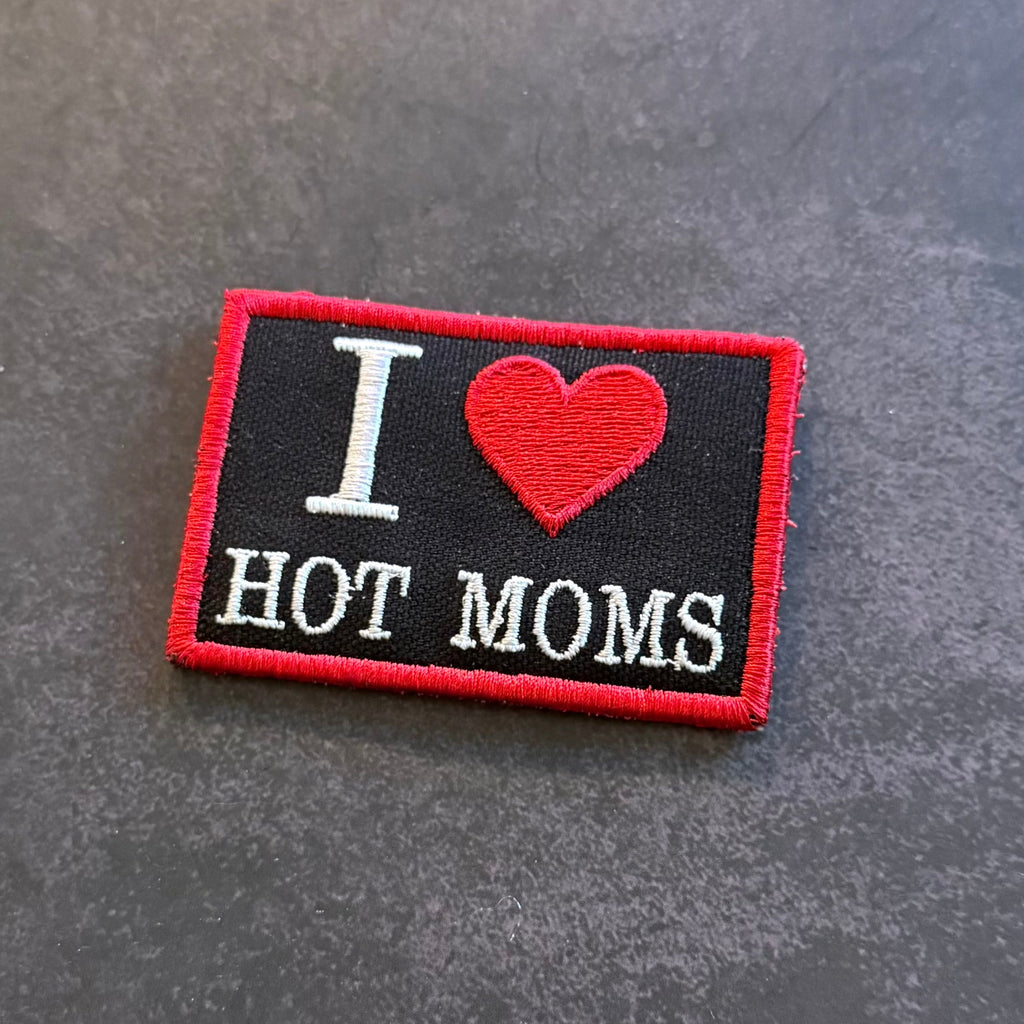 I Love Hot Moms MILFS Funny Morale Patch, 2x3" | Made in USA | VELCRO® Brand Hook Backing