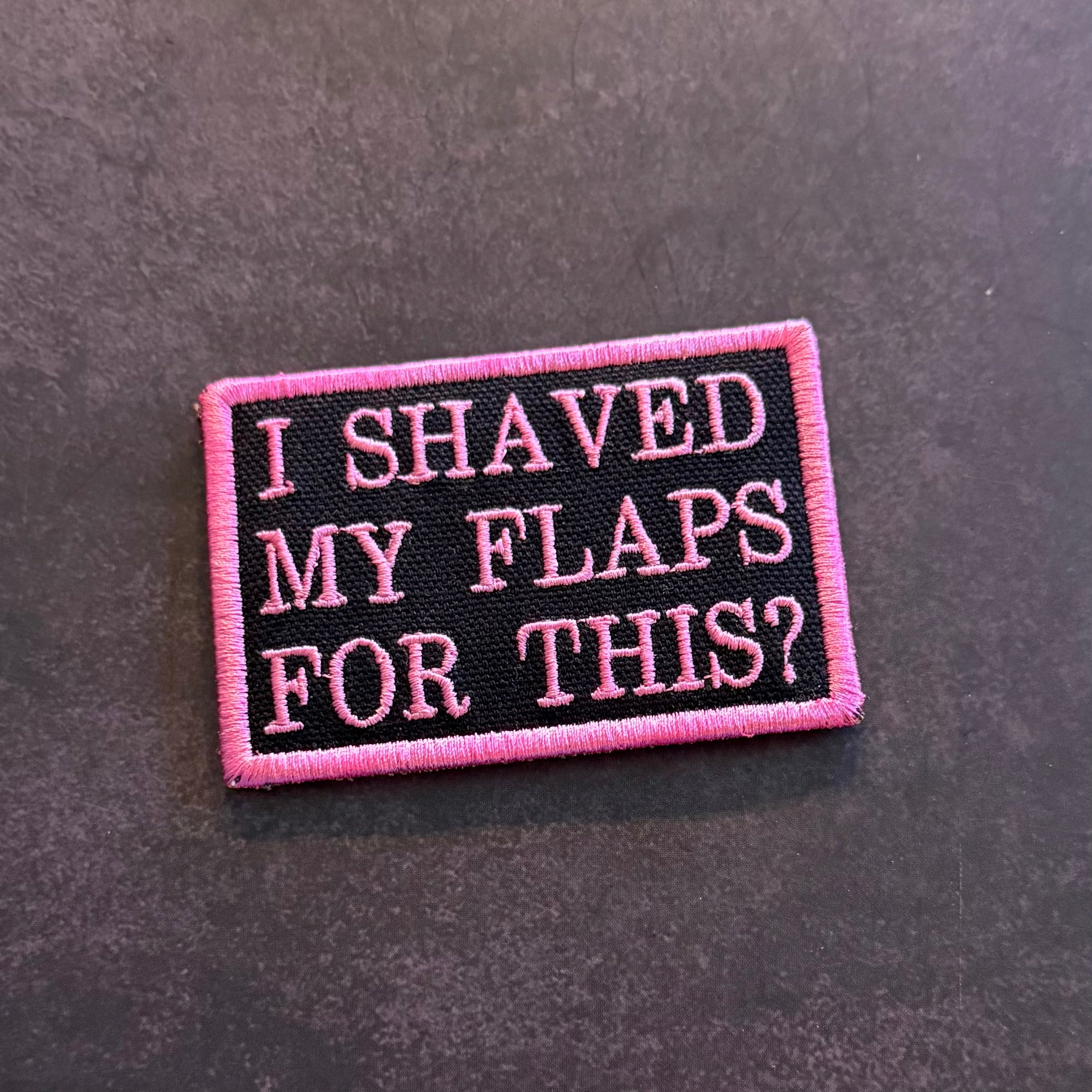 I Shaved My Flaps For This Funny Morale Patch | Made in USA | VELCRO® Brand Hook Backing