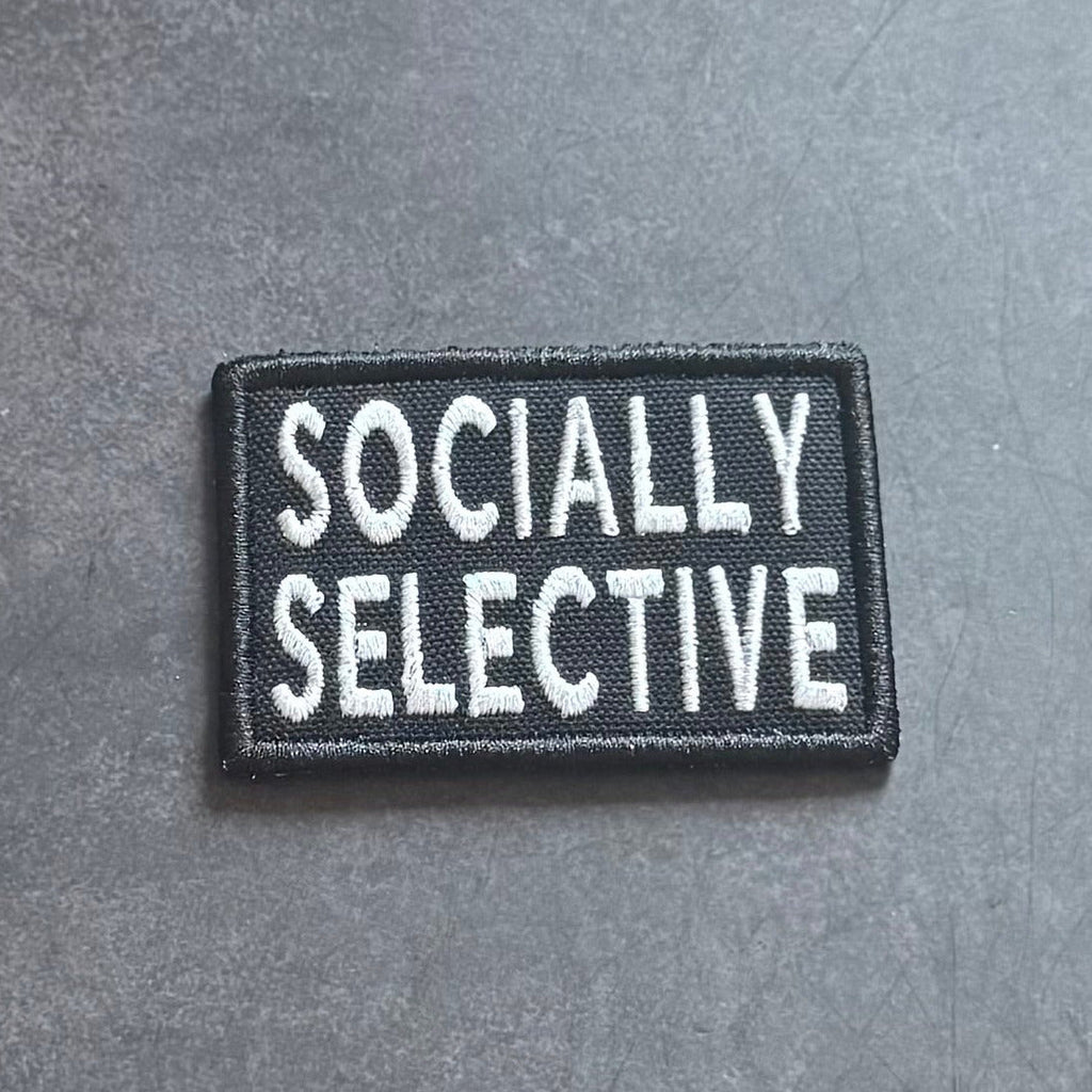 Socially Selective Funny Morale Patch, 2x3" | Made in USA | VELCRO® Brand Hook Backing