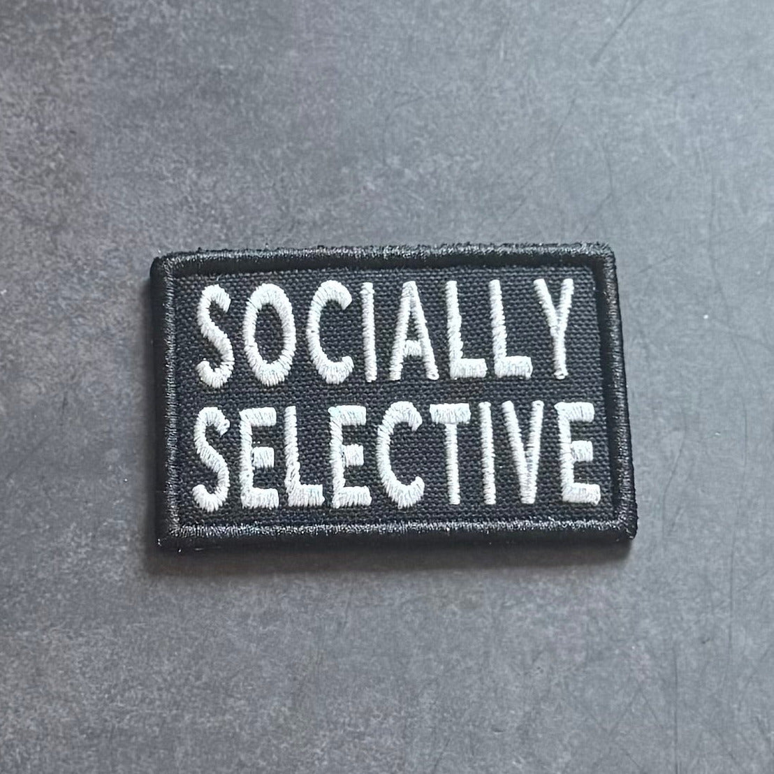 Socially Selective Funny Morale Patch, 2x3" | Made in USA | VELCRO® Brand Hook Backing