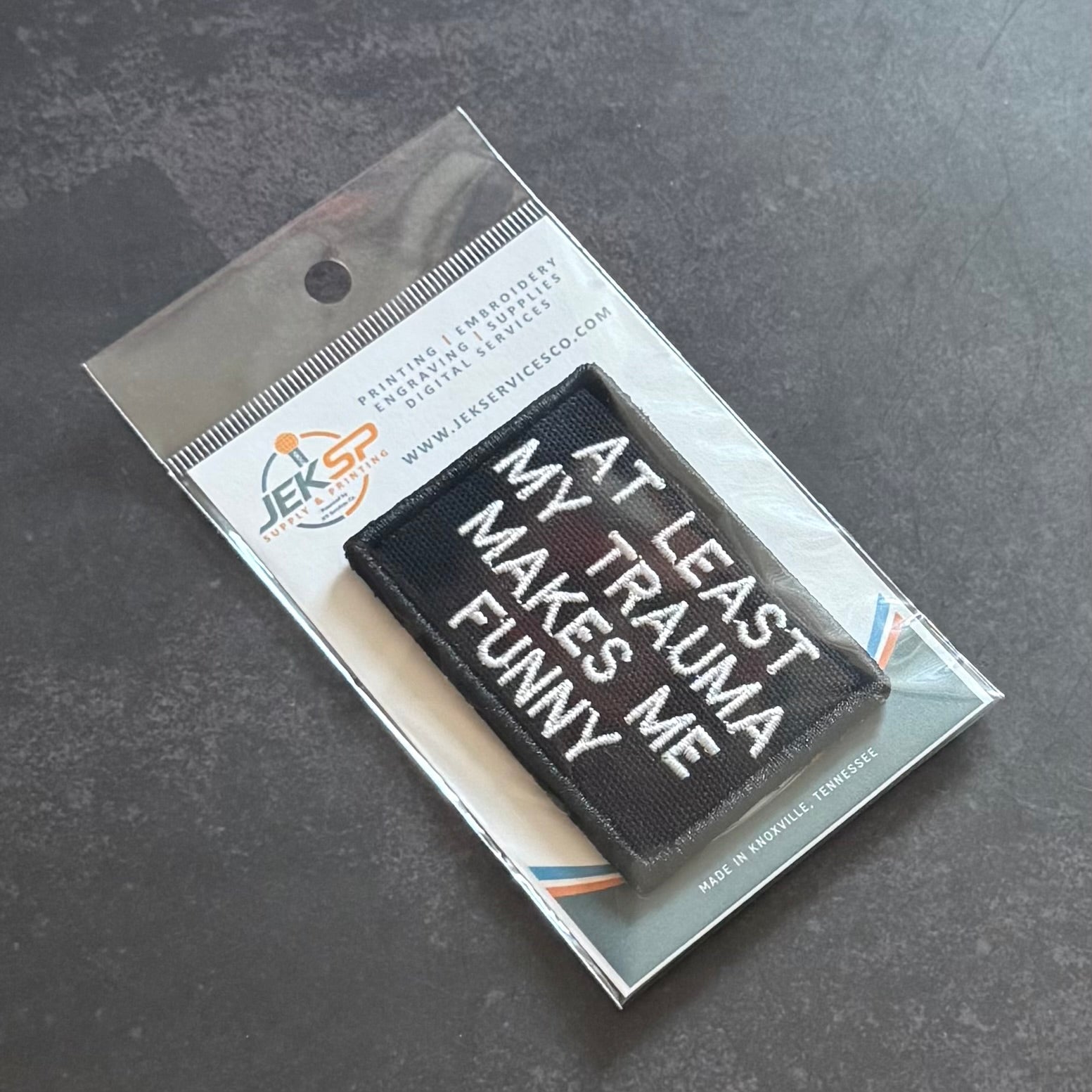 At Least My Trauma Makes Me Funny Morale Patch, 2x3" | Made in USA | VELCRO® Brand Hook Backing