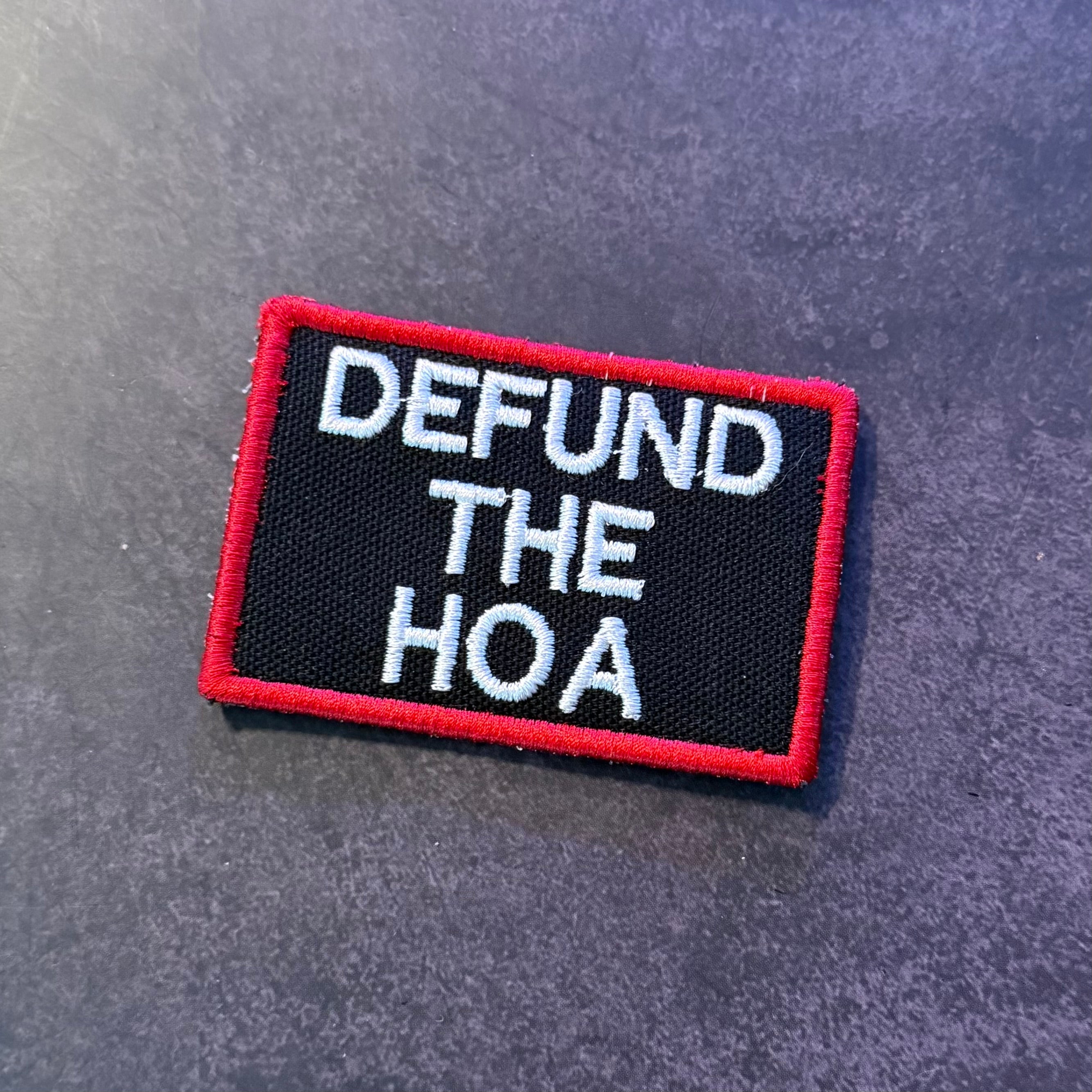 Defund the HOA Funny Morale Patch, 2x3" | Made in USA | VELCRO® Brand Hook Backing