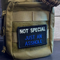 Not Special, Just An Asshole Funny Morale Patch, 2x3" | Made in USA | VELCRO® Brand Hook Backing