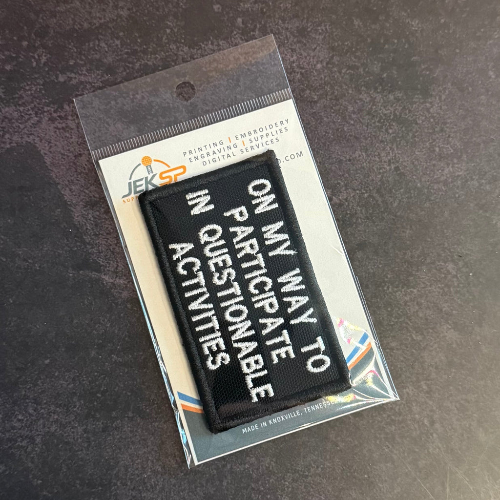 Participate In Questionable Activities Funny Morale Patch, 2x3.5" | Made in USA | VELCRO® Brand Hook Backing