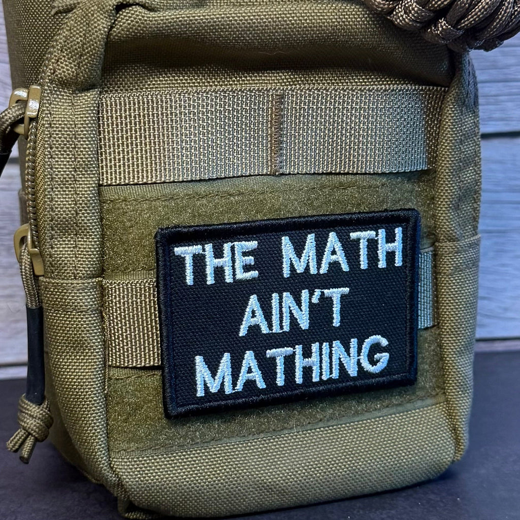 The Math Ain't Mathing Funny Morale Patch, 2x3" | Made in USA | VELCRO® Brand Hook Backing