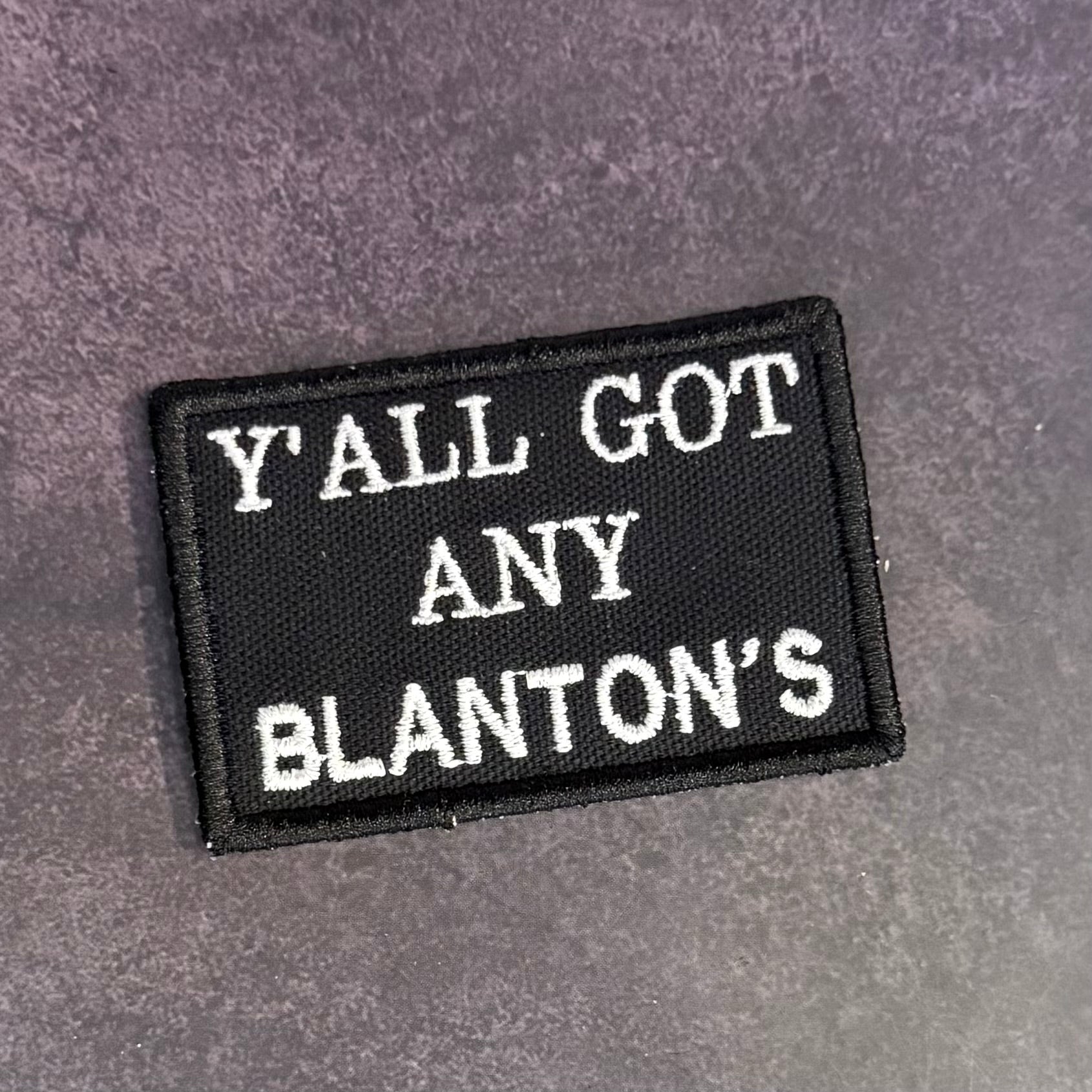 Got Any Blanton's Funny Morale Patch, 2x3" | Made in USA | VELCRO® Brand Hook Backing