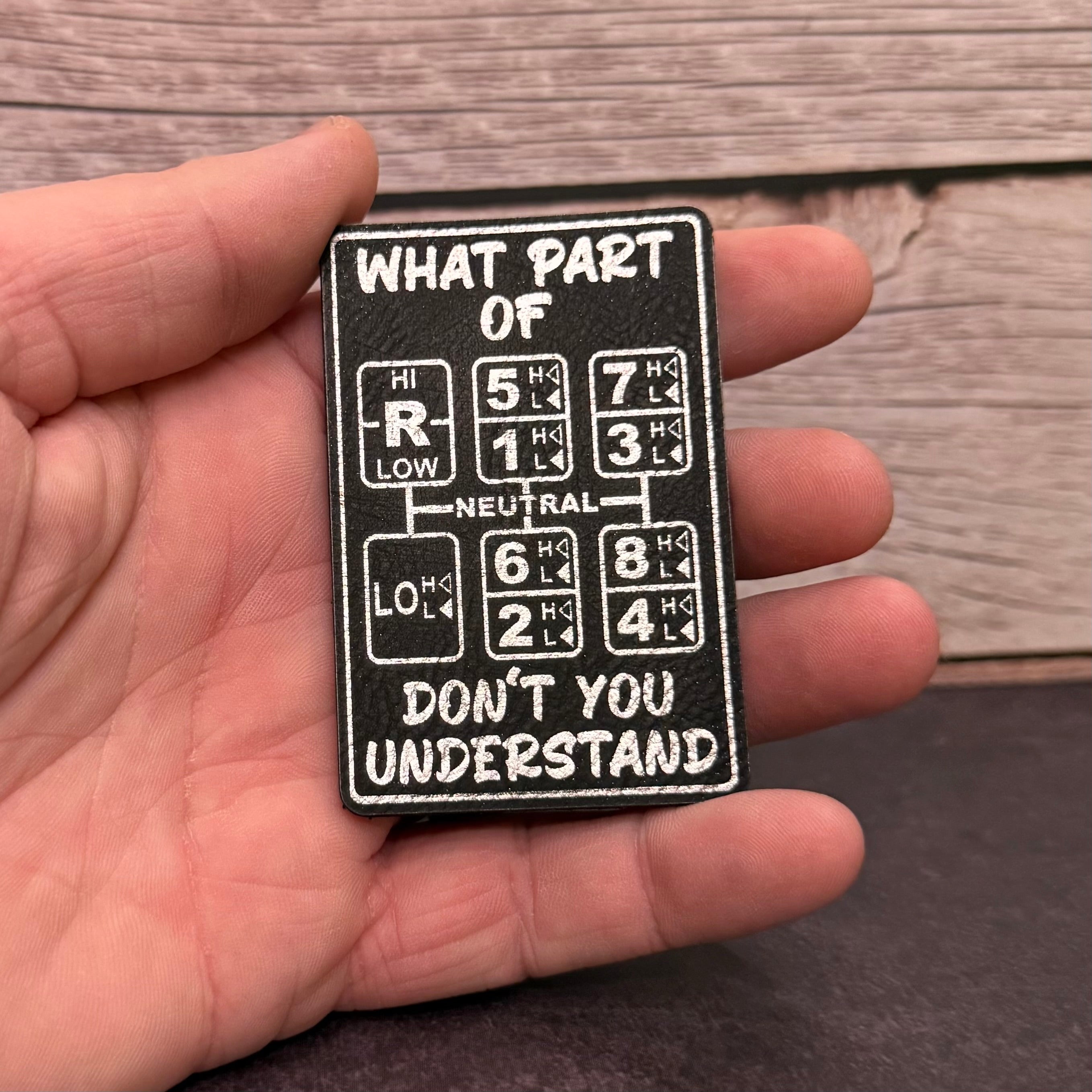 18 Speed Trucker “What Part Of Don’t You Understand” Funny Morale Patch, 2x3" | Made in USA | VELCRO® Brand Hook Backing