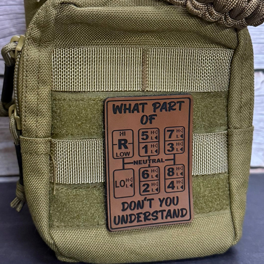 18 Speed Trucker “What Part Of Don’t You Understand” Funny Morale Patch, 2x3" | Made in USA | VELCRO® Brand Hook Backing