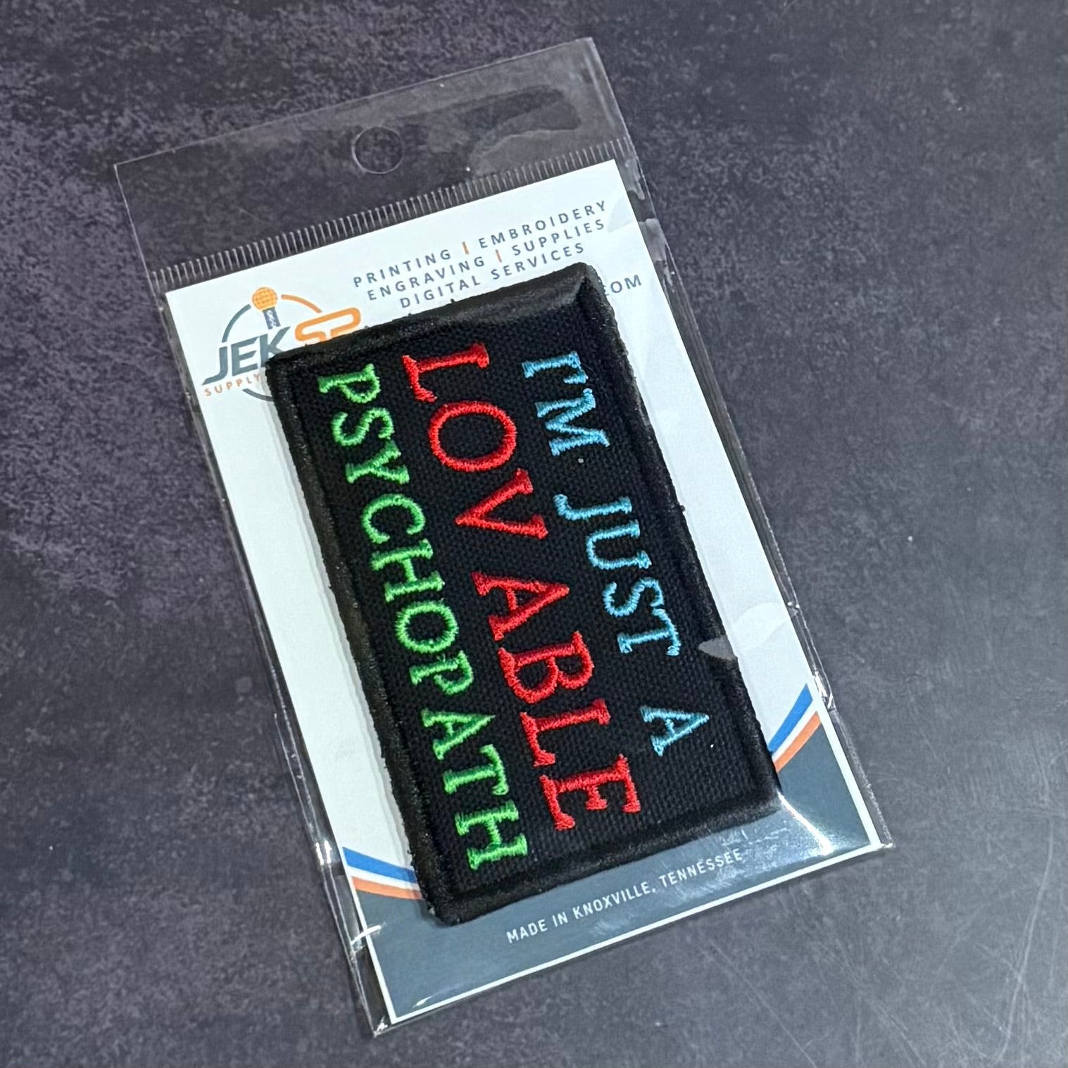 I'm Just A Lovable Psychopath Funny Morale Patch | Made in USA | VELCRO® Brand Hook Backing