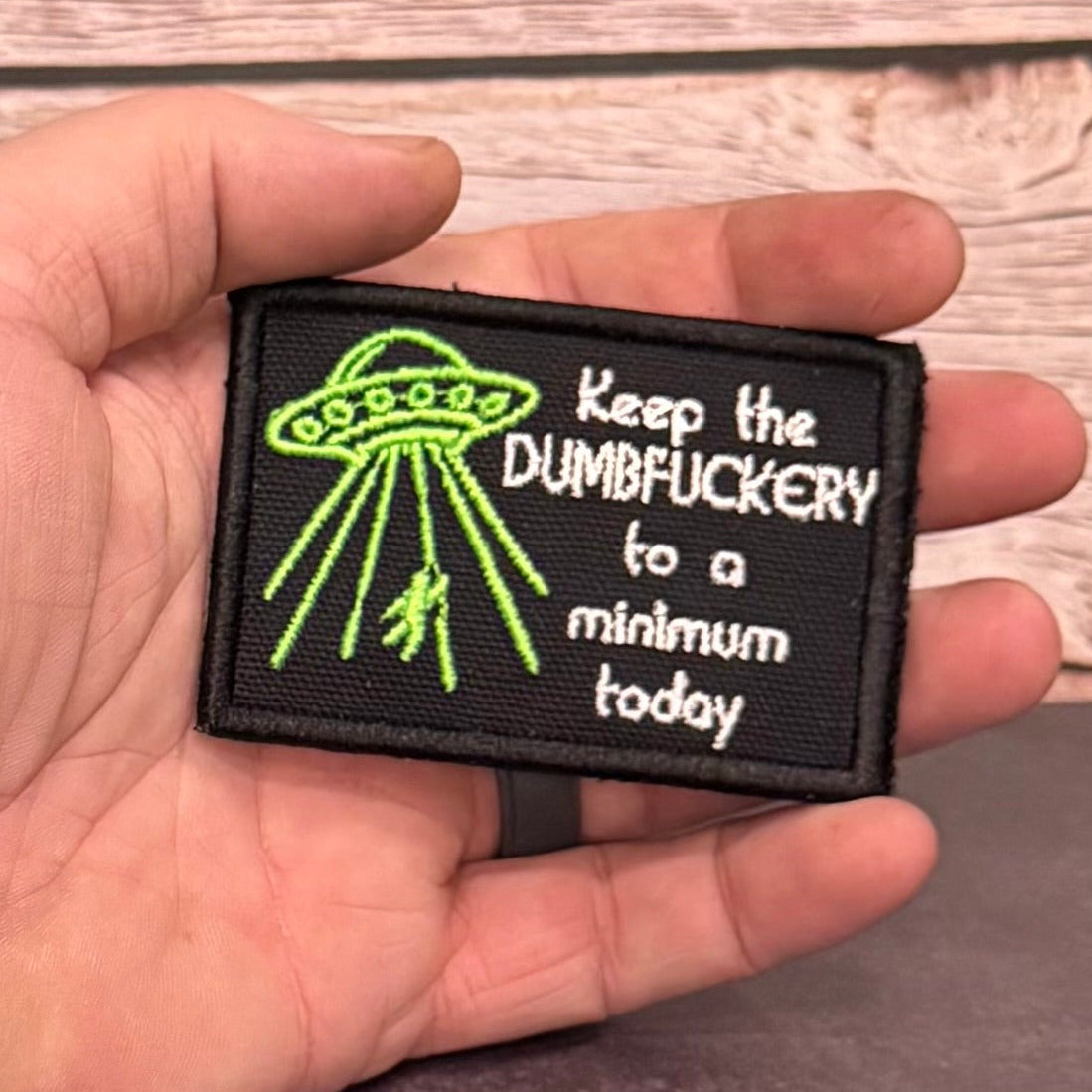 Keep the Dumbfuckery To A Minimum Funny Morale Patch, 2x3" | Made in USA | VELCRO® Brand Hook Backing