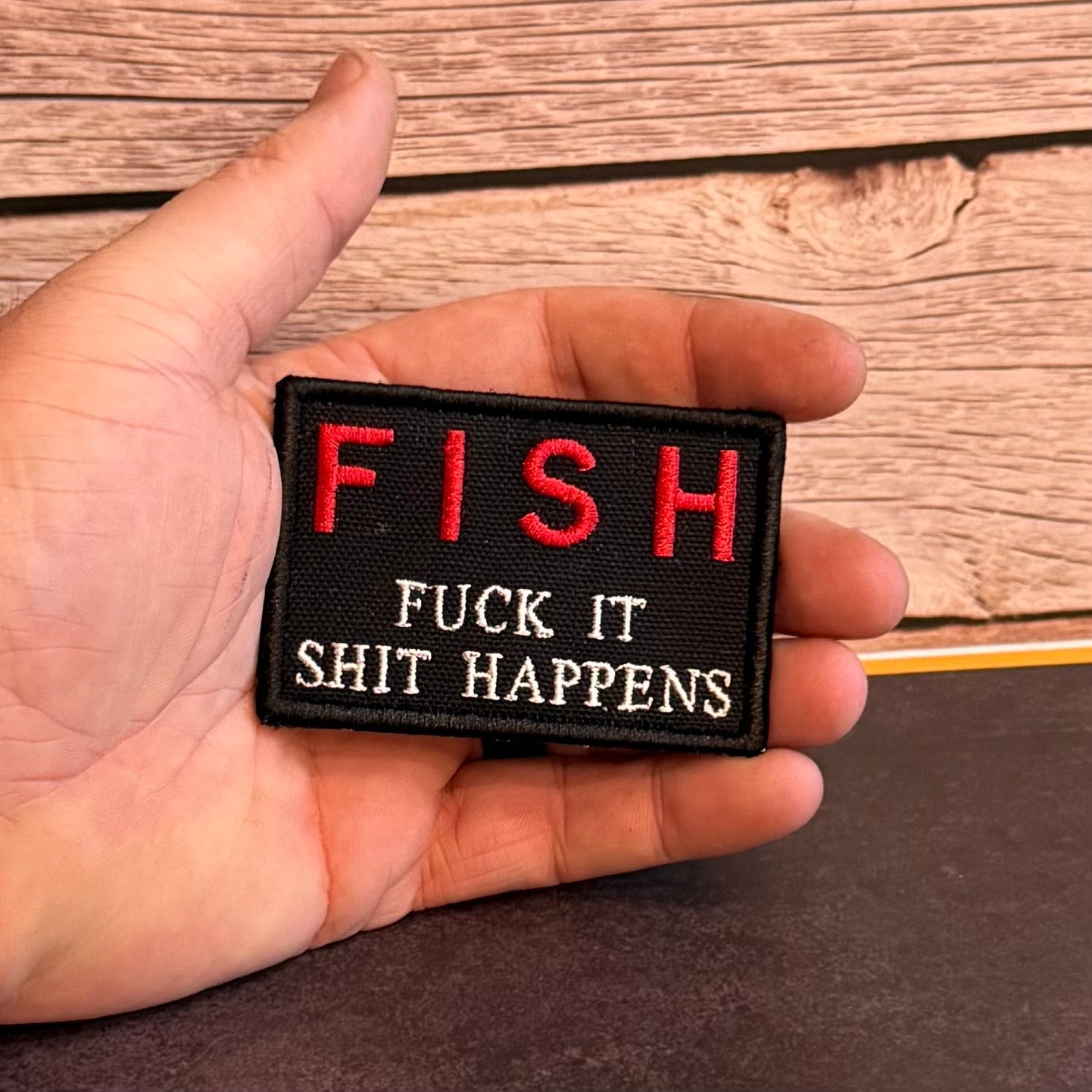 F.I.S.H. Fuck It, Shit Happens Funny Morale Patch, 2x3" | Made in USA | VELCRO® Brand Hook Backing