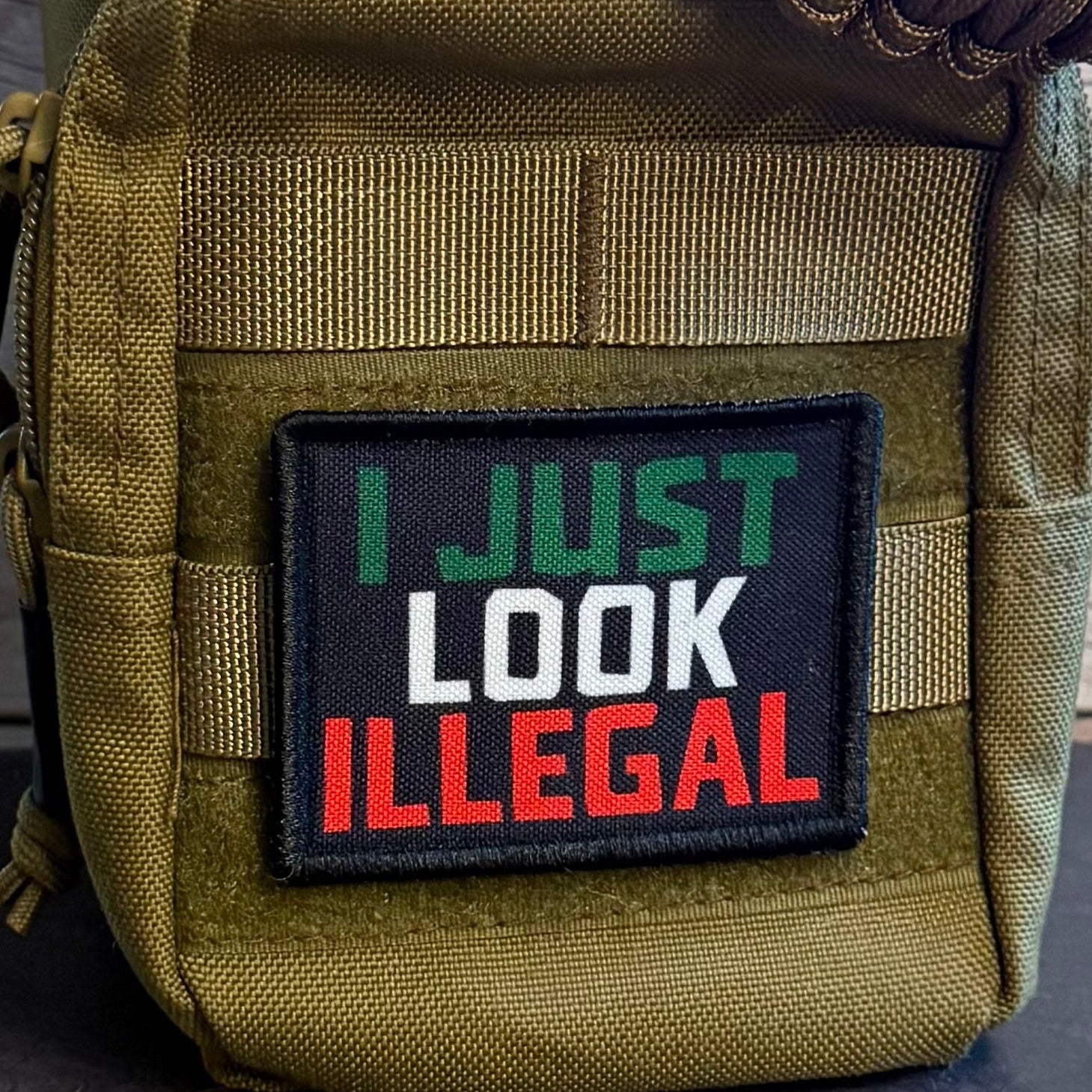 I Just Look Illegal Funny Morale Patch, 2x3" | Made in USA | VELCRO® Brand Hook Backing