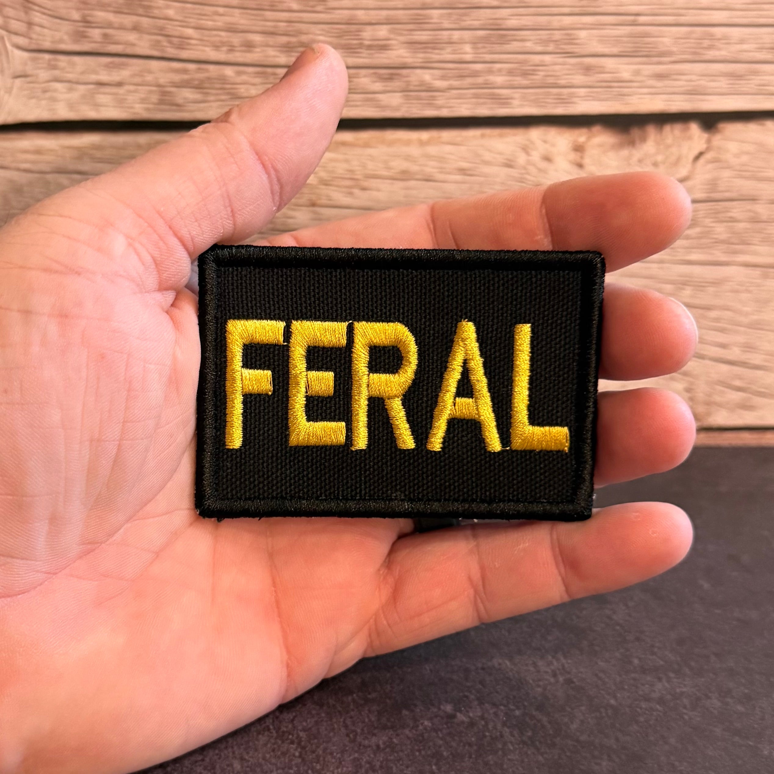 Feral & Wild Funny Morale Patch, 2x3" | Made in USA | VELCRO® Brand Hook Backing