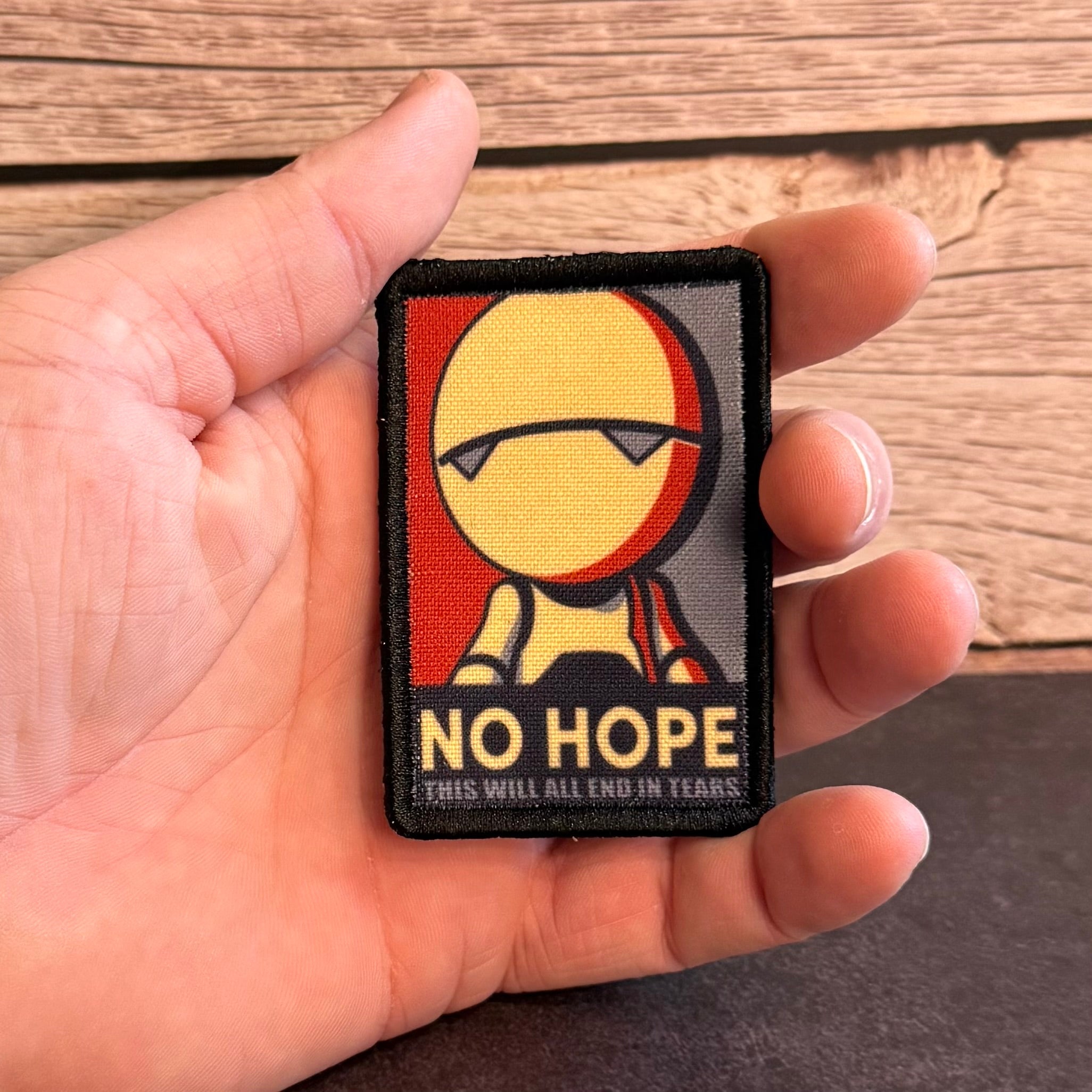 No Hope Meme Funny Morale Patch, Hitchhiker's Guide | Made in USA | VELCRO® Brand Hook Backing