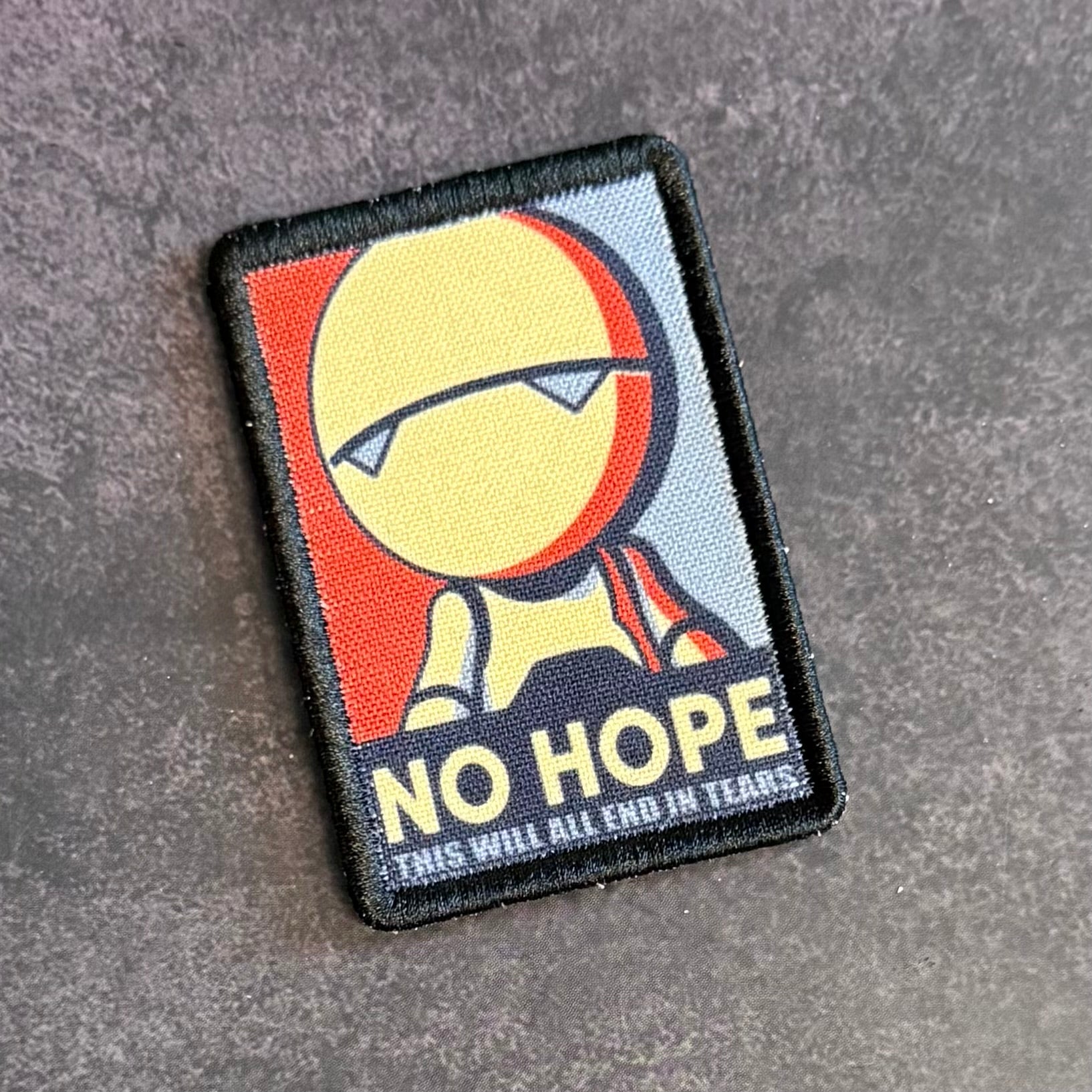 No Hope Meme Funny Morale Patch, Hitchhiker's Guide | Made in USA | VELCRO® Brand Hook Backing
