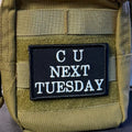 See You Next Tuesday Funny Morale Patch, 2x3" | Made in USA | VELCRO® Brand Hook Backing
