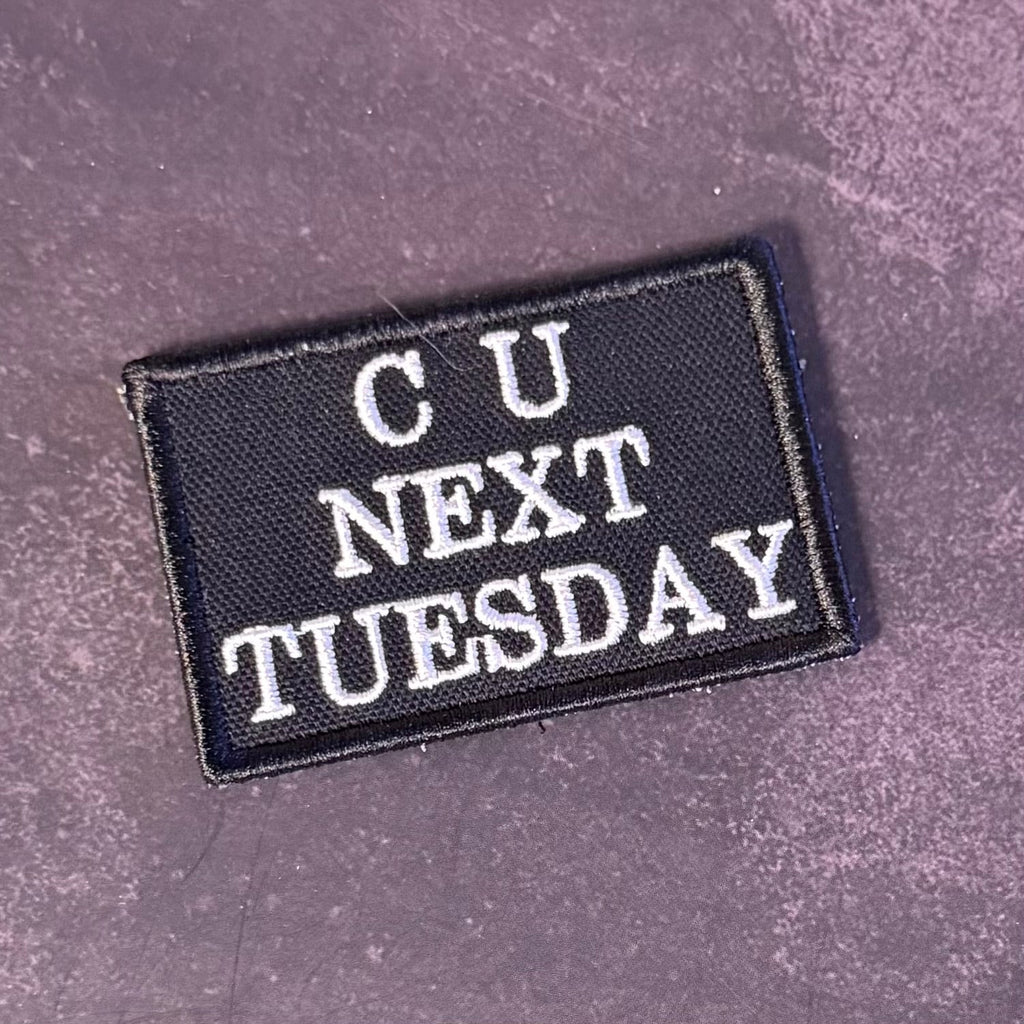See You Next Tuesday Funny Morale Patch, 2x3" | Made in USA | VELCRO® Brand Hook Backing