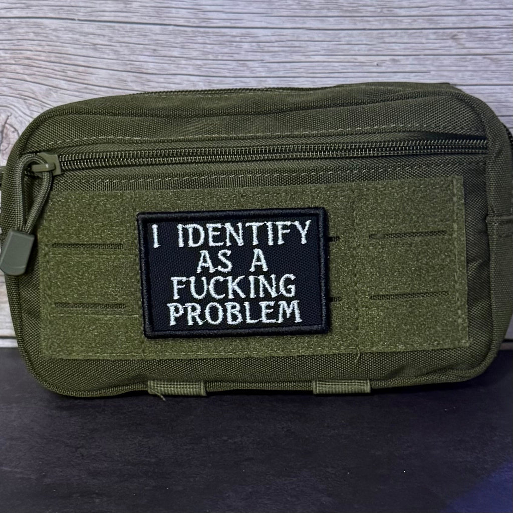 I Identify As The Problem Funny Morale Patch, 2x3" | Made in USA | VELCRO® Brand Hook Backing