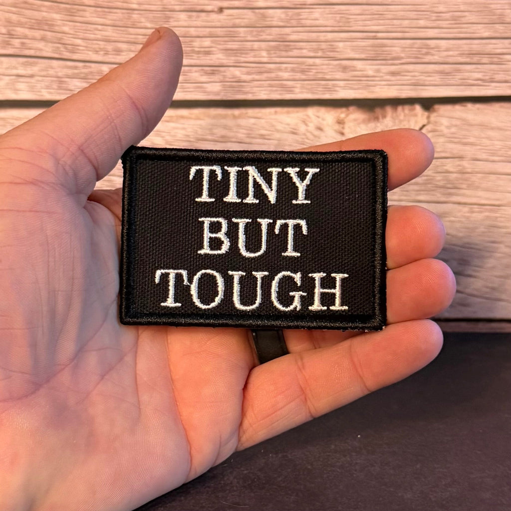 Tiny But Tough Funny Morale Patch, 2x3" | Made in USA | VELCRO® Brand Hook Backing