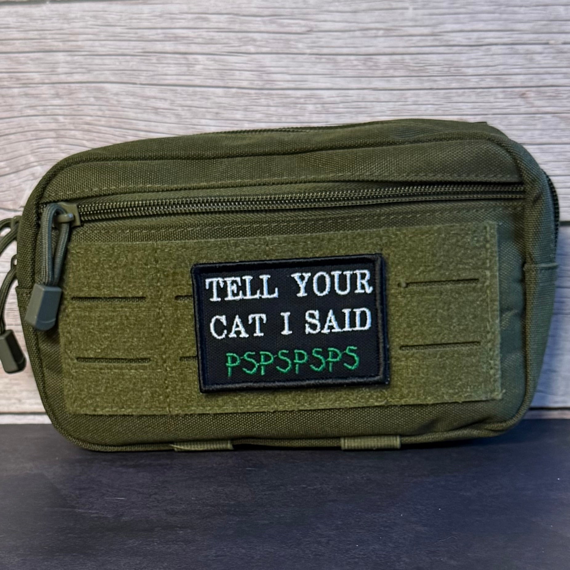 Tell Your Cat I Said PSPSPSP Funny Morale Patch, 2x3" | Made in USA | VELCRO® Brand Hook Backing